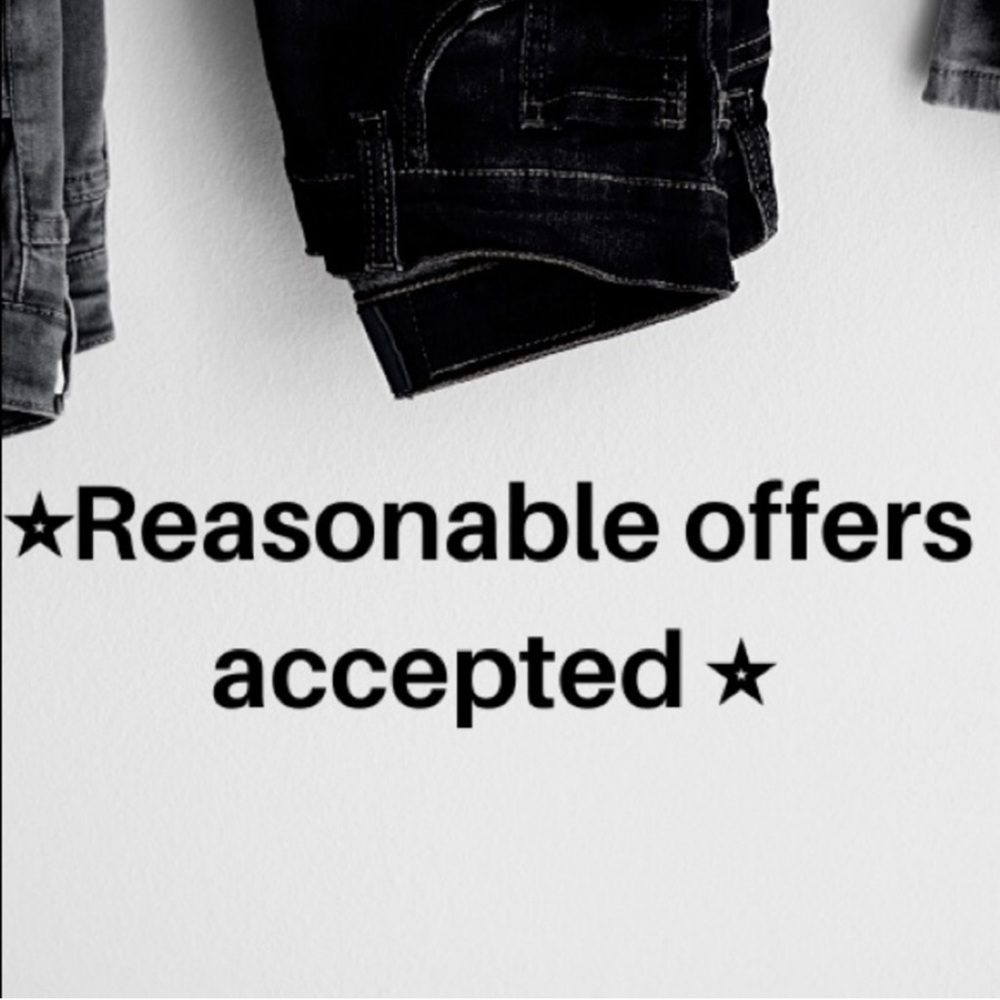 Reasonable Offers Accepted!!